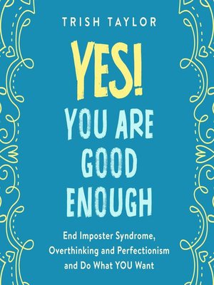 cover image of Yes! You Are Good Enough